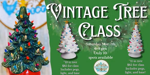Vintage Tree Class: Nov. 7th 2026