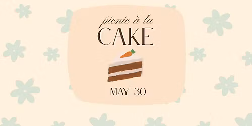 Picnic \u00e0 la CAKE 