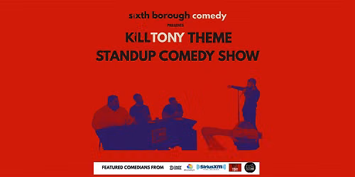 K*ll Tony Theme Standup Comedy Show