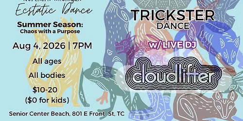 Ecstatic Dance with Live DJ Cloudlifter: Trickster Vibes