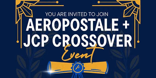 AEROPOSTALE + JCP CROSSOVER EVENT