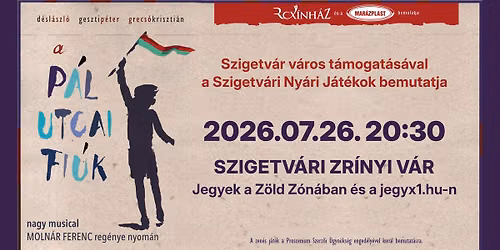 A P\u00e1l utcai fi\u00fak \u2013 zen\u00e9s j\u00e1t\u00e9k - SZIGETV\u00c1R
