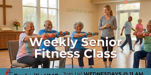 \ud83c\udf1f Wednesday Senior Fitness & Fellowship! \ud83c\udf1f