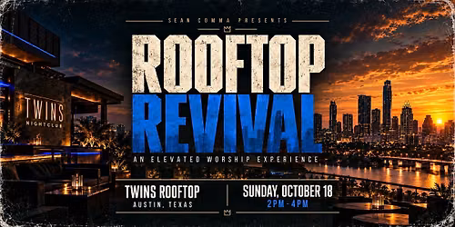 Rooftop Revival: Christian Worship Rave @ TWINS Rooftop