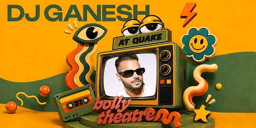 Bolly Theatre ft. DJ Ganesh at Quake Arena — Quake | Kondapur, Hyderabad