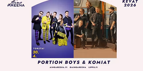 Aino Areena Alive: Portion Boys ja Komiat