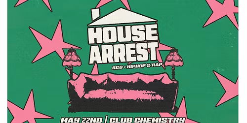 HOUSE ARREST\u2219 the hip hop house party \ud83d\udd11