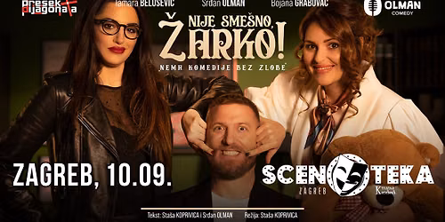 HIT PREDSTAVA - NIJE SME\u0160NO \u017dARKO @ ZAGREB