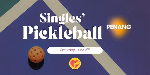 Singles\u2019 Pickleball: Penang by Take The Leap