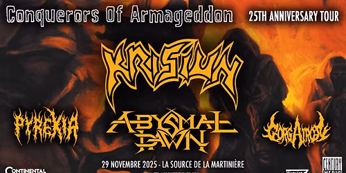 Krisiun avec Abysmal Dawn, Pyrexia, Gorgatron \/\/ Samedi 29 novembre 2025 \/\/ La Source