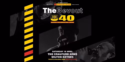 THE DEVOUT \u2013 DEPECHE MODE TRIBUTE - MILTON KEYNES 