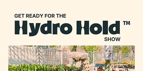 The HydroHold\u2122 Show