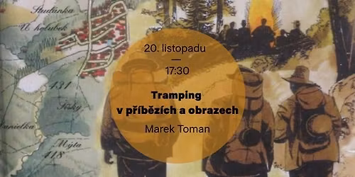 Marek Toman \u2014 Tramping v p\u0159\u00edb\u011bz\u00edch a obrazech