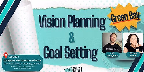 WiscoREIA Green Bay: Vision Planning & Goal Setting