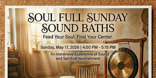 Soul Full Sunday Sound Bath & Intention Setting