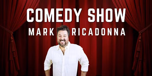 Comedy Show with Mark Riccadonna