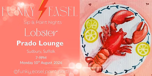 Paint Night at Prado Lounge, Sudbury Suffolk: Lobster