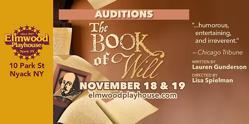 Auditions for THE BOOK OF WILL at Elmwood Playhouse
