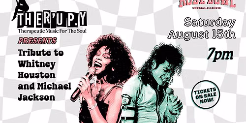 THER'UP.Y presents:  A Tribute to Whitney Houston and Michael Jackson
