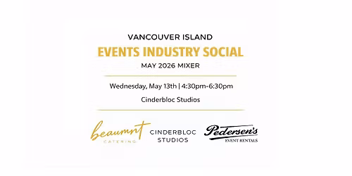 "Vancouver Island Events Industry Social" - May 2026 Mixer