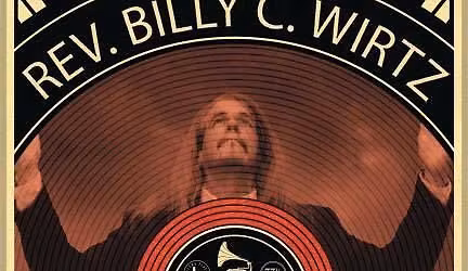 Live Music with the Rev Billy C. Wirtz