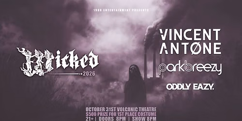 Wicked Halloween ft. Vincent Antone, Parkbreezy, & Oddly Eazy