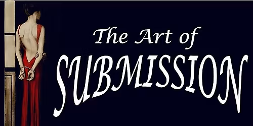 The Art of Submission with Goddess Mak