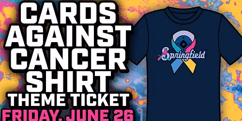 Cards Against Cancer - Springfield Cardinals Special Night