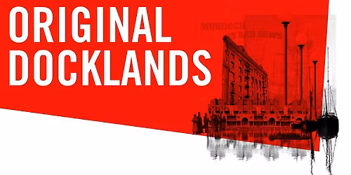 ORIGINAL DOCKLANDS - Architecture + Transformation Through Wapping