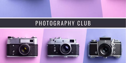 Photography Club- Launch