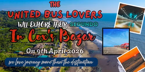 Segundo Tour - Cox's Bazaar\ud83d\udca5\ud83d\udca5\ud83d\udca5