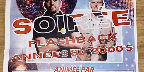 Soir\u00e9e flashback ann\u00e9es 80-2000\u2019s