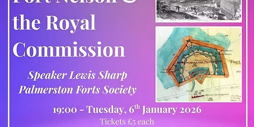 The History of Fort Nelson & Royal Commission by Lewis Sharp of Palmerston Forts Society