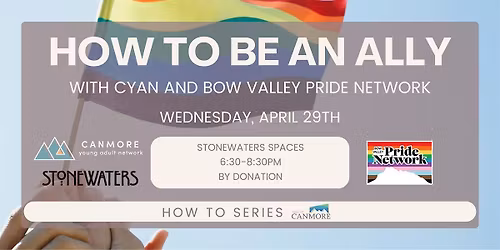 How to Be an Ally with CYAN & Bow Valley Pride Network