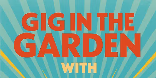 GIG IN THE GARDEN AT THE BULL