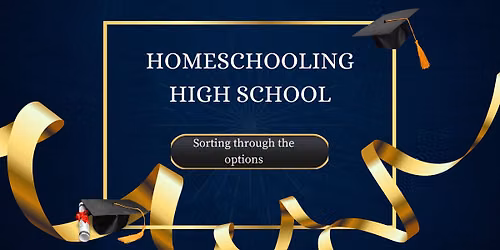 Homeschooling High School!
