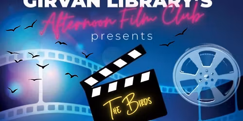 Girvan Library Afternoon Film Club - The Birds