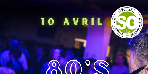 SOir\u00e9e ann\u00e9es 80