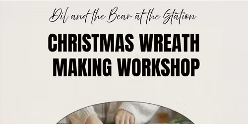 Wreath Making Workshop
