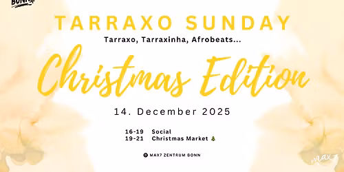 Tarraxo Sunday Bonn | Christmas Edition | Dezember 14th