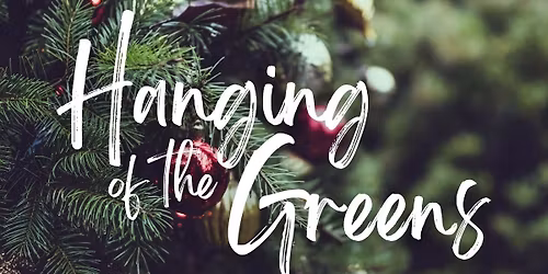 "Hanging of the Greens" Family Service