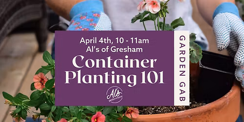 Gresham Garden Gab: Container Planting 101