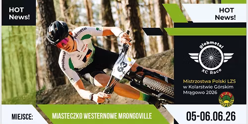 globmetal XC Race 2026 - Mistrzostwa Polski LZS w Kolarstwie G\u00f3rskim