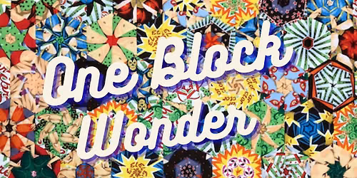 One Block Wonder Quilt Workshop