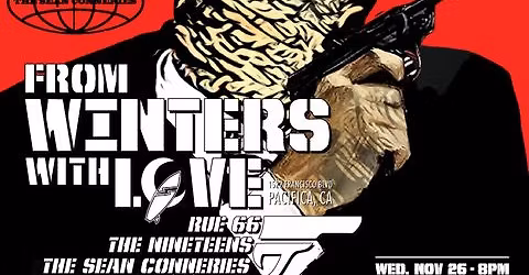 From Winters With Love: Pre-Thanksgiving Party w\/Rue'66\/The Nineteens\/The Sean Conneries