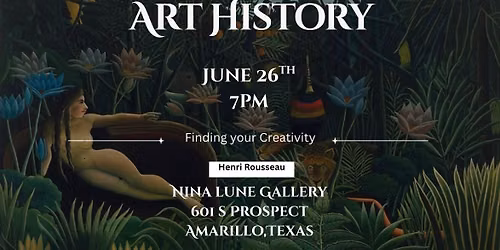 Art History and finding your creativity Henri Rousseau