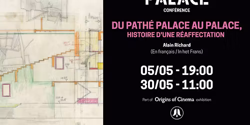 CONF\u00c9RENCE - Du Path\u00e9 Palace au Palace, histoire d'une r\u00e9affectation, Alain Richard (architecte)