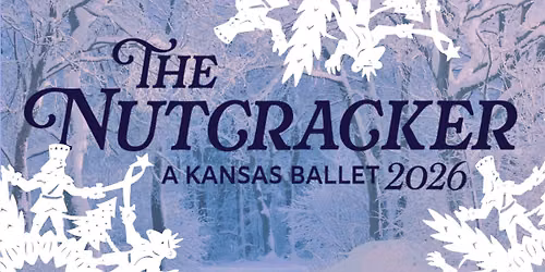 The Nutcracker, A Kansas Ballet Auditions