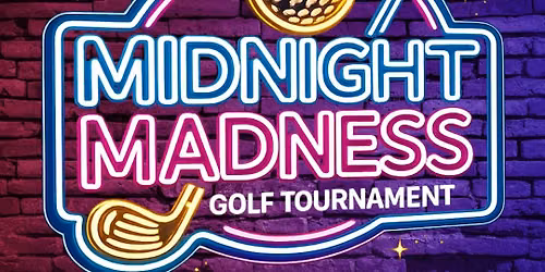 Midnight Madness Golf Social Scamble