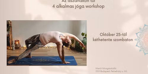 Az \u00e1szan\u00e1kon t\u00fal - 4 alkalmas j\u00f3ga workshop